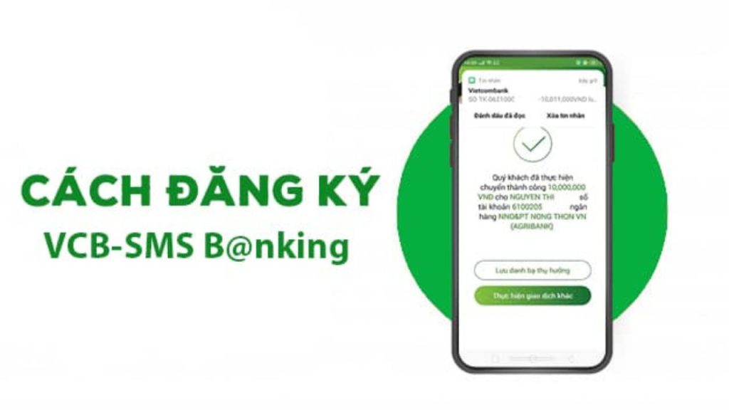 Quy trình đăng ký SMS Banking Vietcombank bằng điện thoại nhanh nhất