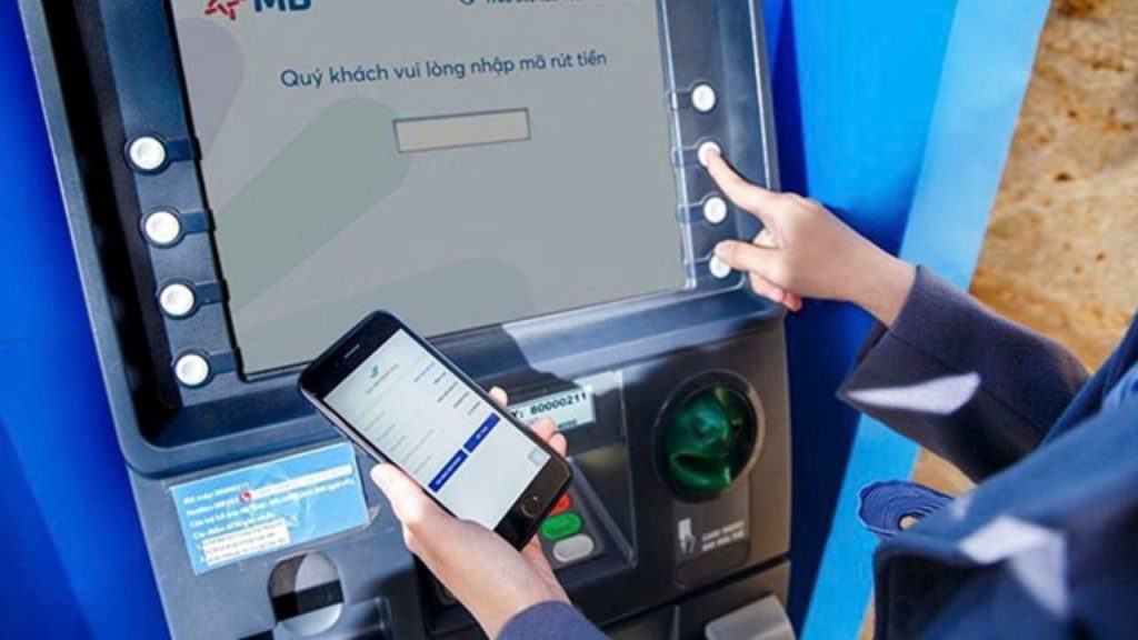 Hướng dẫn cách rút tiền ATM MB Bank không cần thẻ