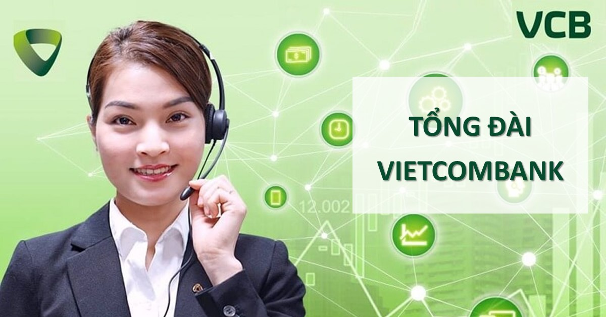 You are currently viewing Số Tổng đài Vietcombank Hỗ Trợ Miễn Phí 24/24
